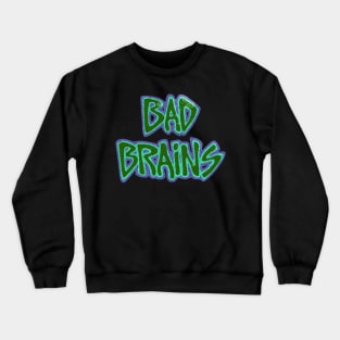 Bad brains t-shirt Crewneck Sweatshirt